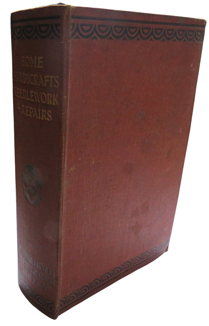 Home Handicrafts Needlework and Repairs With More Than 1,090 Illustrations Household Reference Libra book front cover