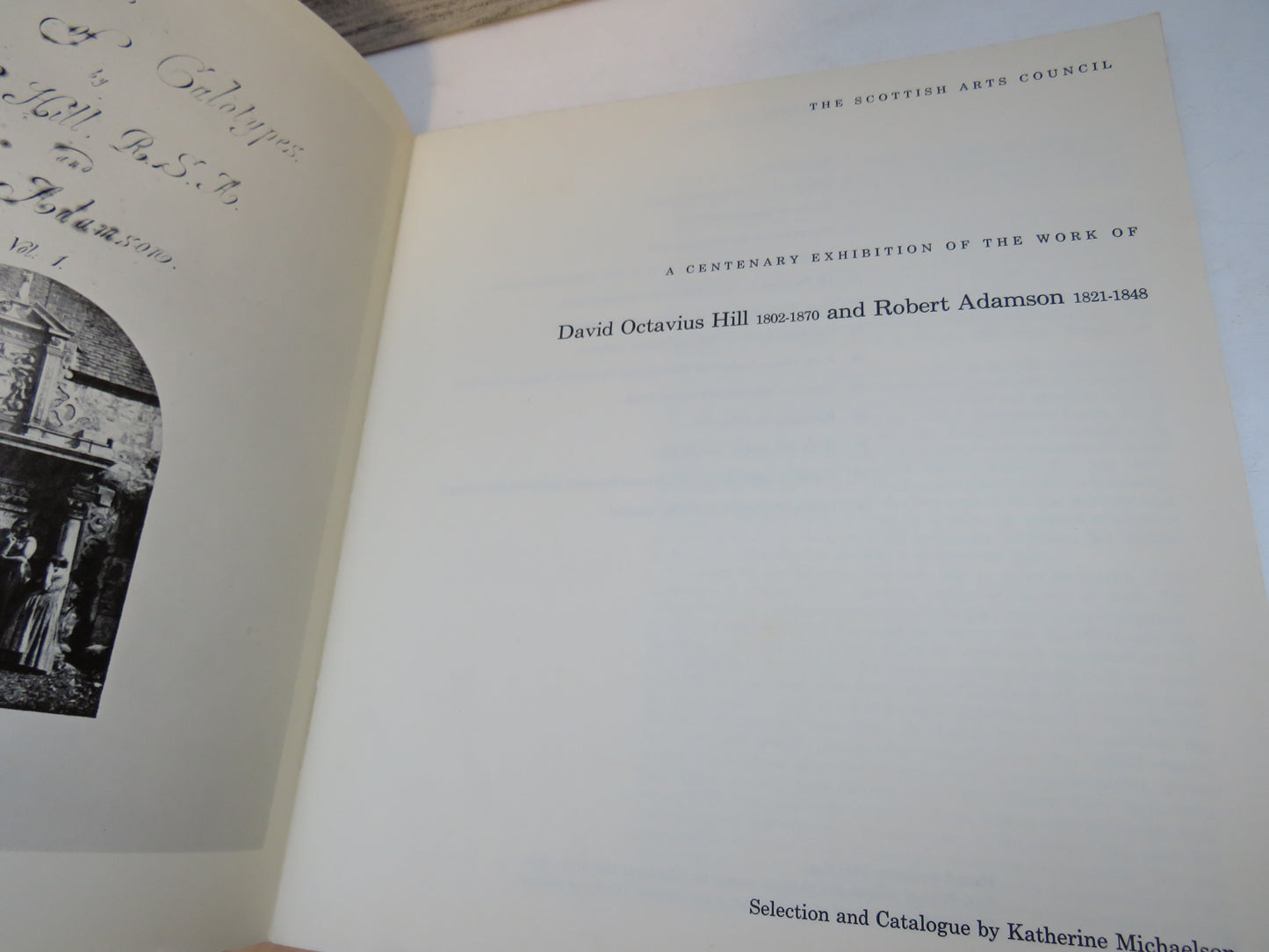 A Centenary Exhibition of the Work of David Octavius Hill and Robert Adamson by Katherine Michaelson (Photography Catalogue, 1970)