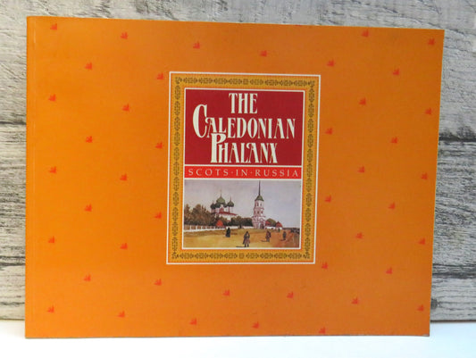 The Caledonian Phalanx, Scots In Russia by John Stuart (History Book, 1987)