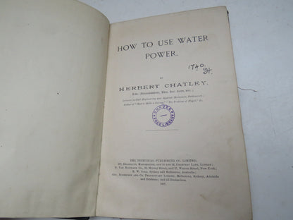 How To Use Water Power By Herbert Chatley 1907