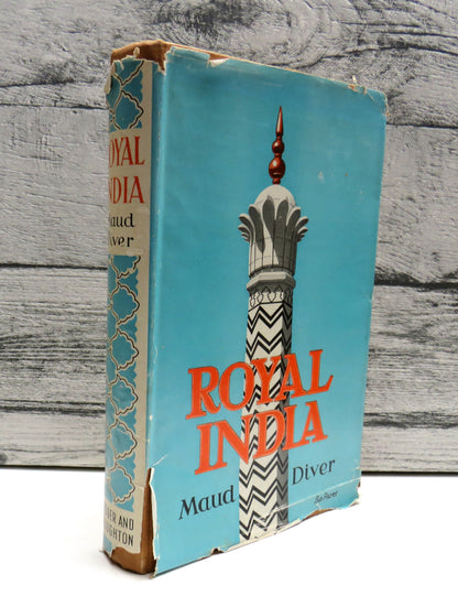 Royal India, A descriptive and historical study of India's fifteen principal States and their Rules  book front cover