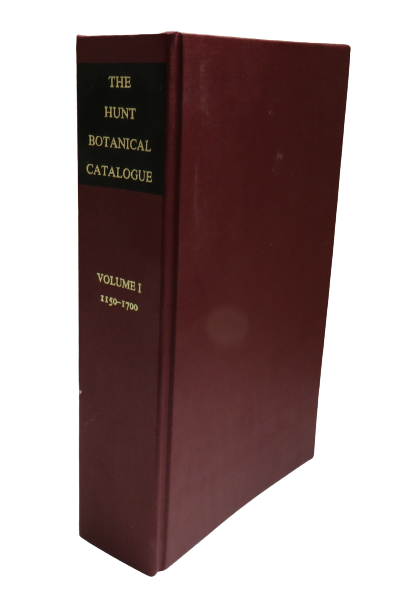 Catalogue of Botanical Books In The Collection of Rachel McMasters Miller Hunt Volume I Printed Book book front cover