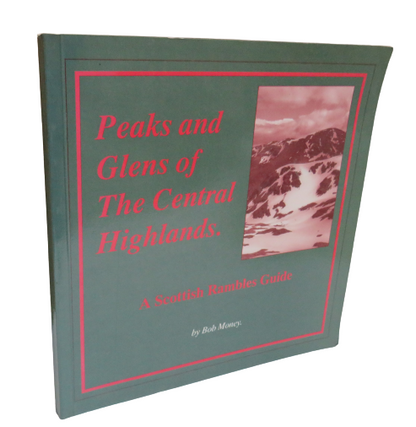 Peaks and Glens of The Central Highlands, A Scottish Rambles Guide by Bob Money book front cover