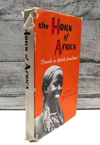 The Horn of Africa, Travels in British Somaliland by John Buchholzer, 1959 book front cover