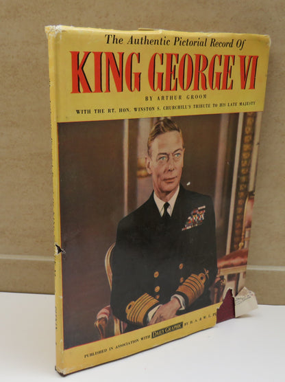 The Authentic Pictorial Record of King George VI By Arthur Groom book image 2