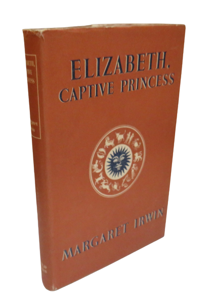 Elizabeth. Captive Princess by Margaret Irwin, 1950 book front cover