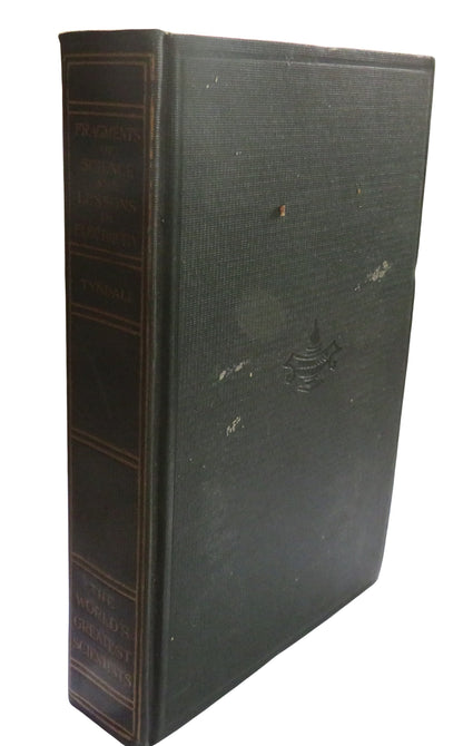 Fragments of Science A Series of Detached Essays, Addresses, and Reviews By John Tyndall 1915 book front cover