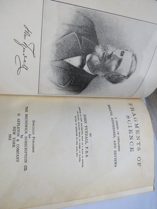 Fragments of Science A Series of Detached Essays, Addresses, and Reviews By John Tyndall 1915