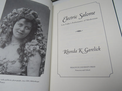 Electric Salome, Loie Fuller's Performance of Modernism by Rhonda K. Garelick, 2007 book image 3