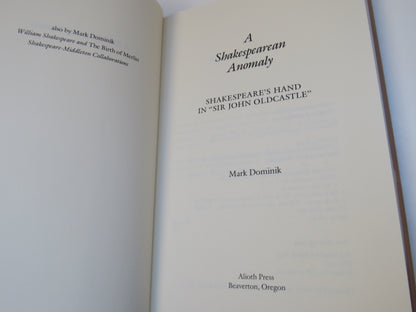 A Shakespearean Anomaly Shakespeare's Hand In "Sir John Oldcastle" By Mark Dominik 1991 book image 3