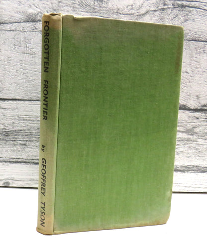Forgotten Frontier by Geoffrey Tyson, 1945 book front cover