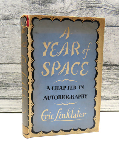 A Year of Space, A Chapter in Autobiography by Eric Linklater, 1953 book front cover
