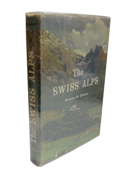 The Swiss Alps By Vivian H.Green 1961 1st Edition book front cover