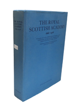 Load image into Gallery viewer, The Royal Scottish Academy 1826-1916, A Complete List of the Exhibited Works by Raeburn and by Academicians, Associates and Hon. Members giving details of those Works in Public Galleries
