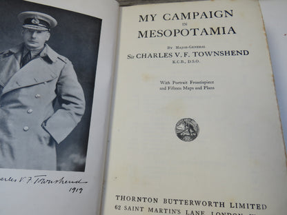 My Campaign In Mesopotamia By Major-General Sir Charles V.F. Townshend 1920