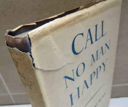 Call No Man Happy By Andre Maurois 1943 1st Edition book image 3