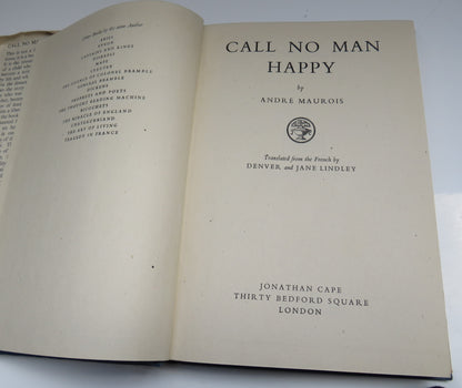 Call No Man Happy By Andre Maurois 1943 1st Edition book image 4