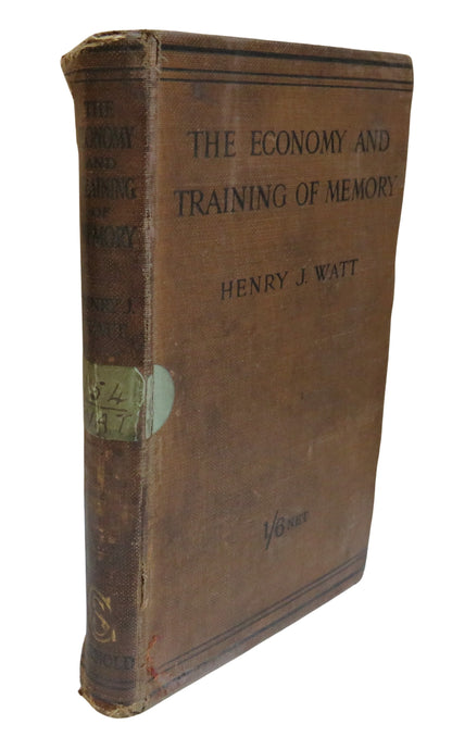 The Economy and Training of Memory By Henry J. Watt 1909 book front cover