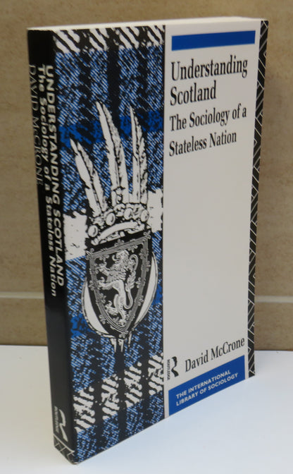 Understanding Scotland The Sociology of a Stateless Nation by David McCrone 1992 book image 2