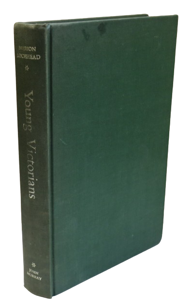 Young Victorians By Marion Lochhead 1959 book front cover