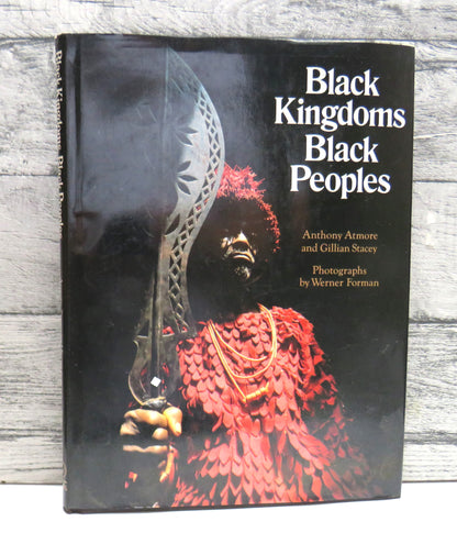 Black Kingdoms Black Peoples, The West African Heritage by Anthony Atmore and Gillian Stacey (Africa book front cover