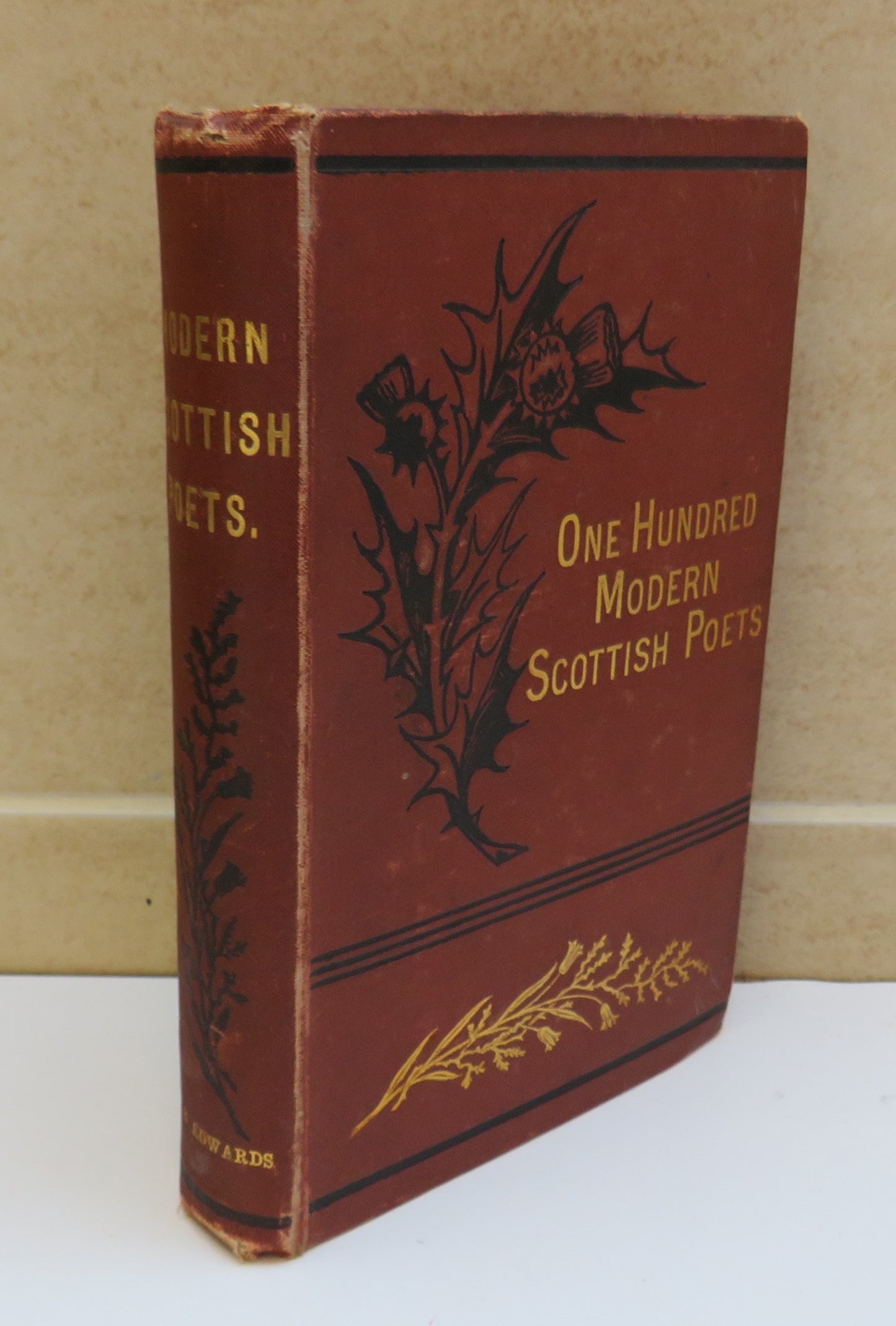 One Hundred Modern Scottish Poets with Biographical and Critical Notices, 1880