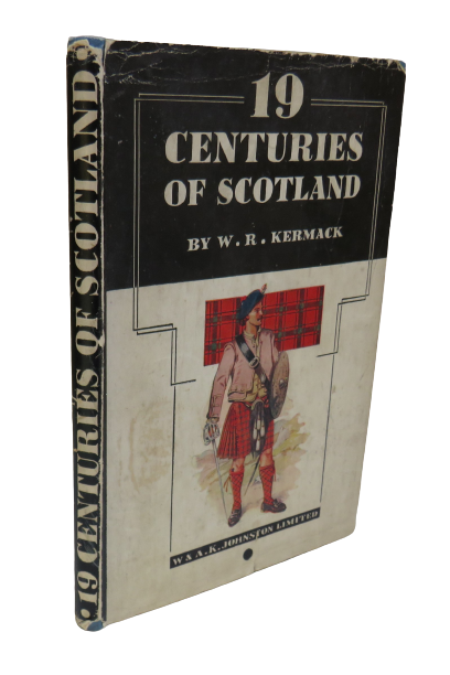 19 Centuries of Scotland by W. R. Kermack, 1944 book front cover