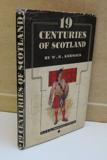 19 Centuries of Scotland by W. R. Kermack, 1944 book image 2