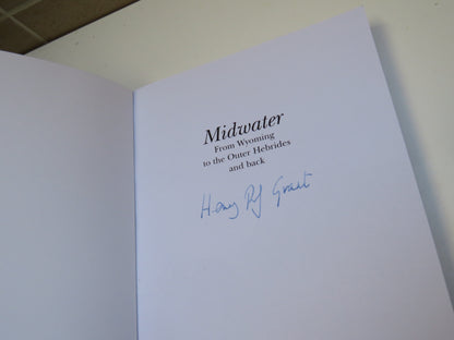 Midwater From Wyoming To The Outer Hebrides and Back By Henry RJ Grant 2011 Author Signed book image 3