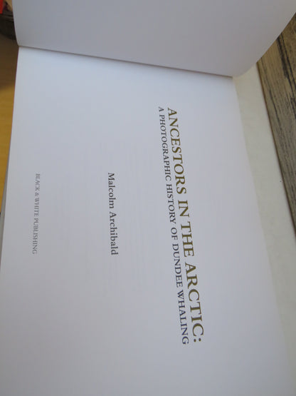 Ancestors in the Arctic, A Photographic History of Dundee Whaling by Malcolm Archibald, 2013 book image 3