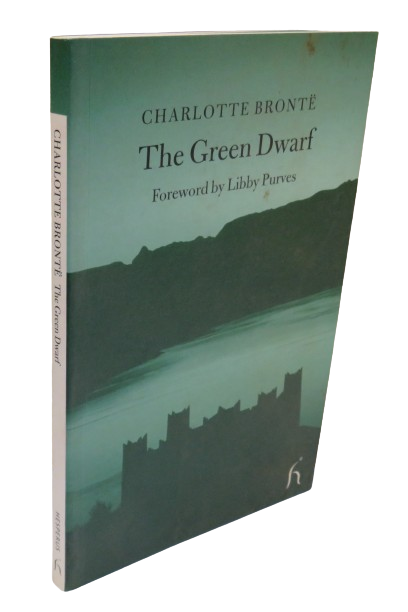 The Green Dwarf By Charlotte Bronte Foreword By Libby Purves 2003