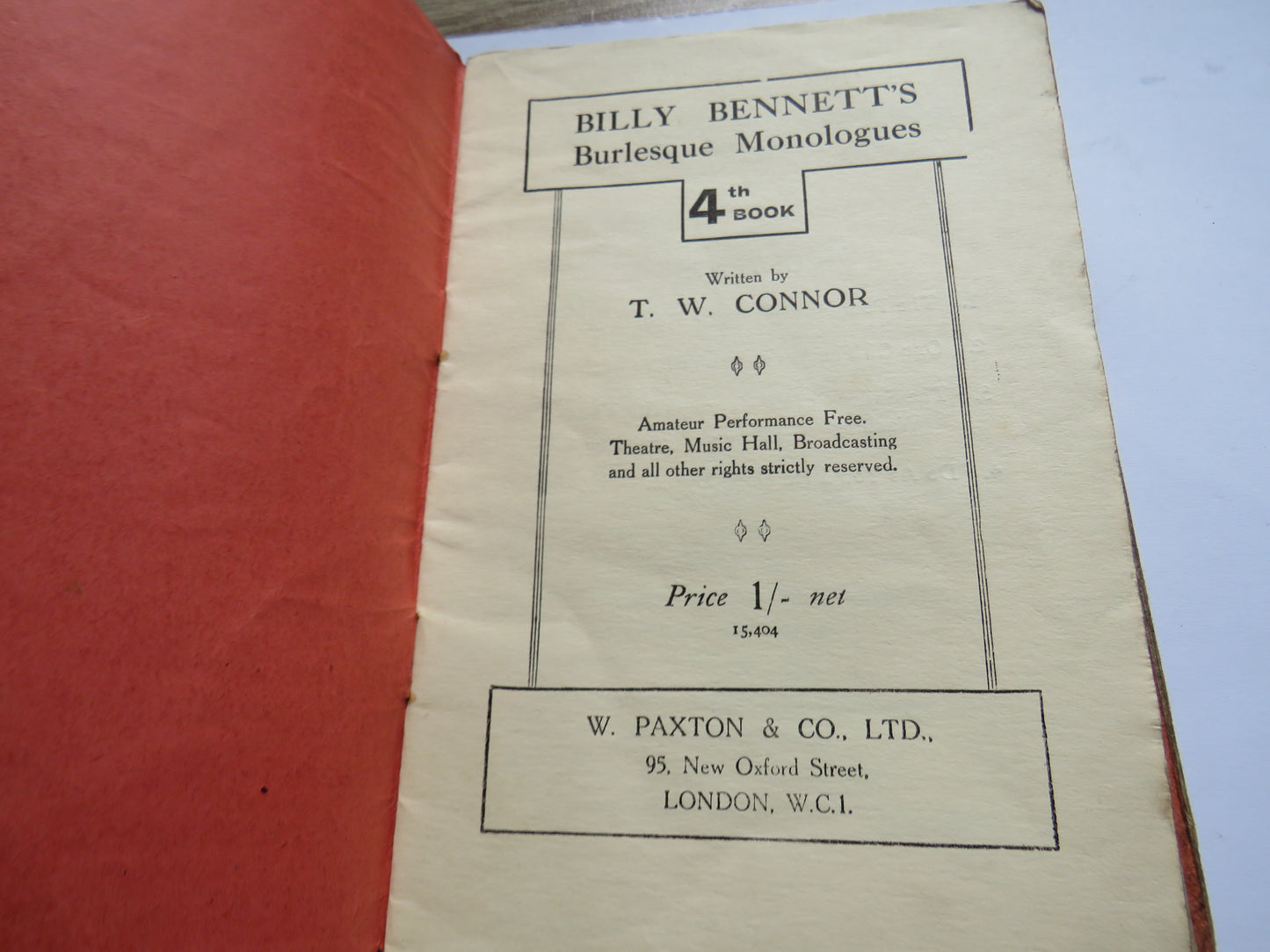 Billy Bennett's Burlesque Monologues Written By T.W. Connor No 4