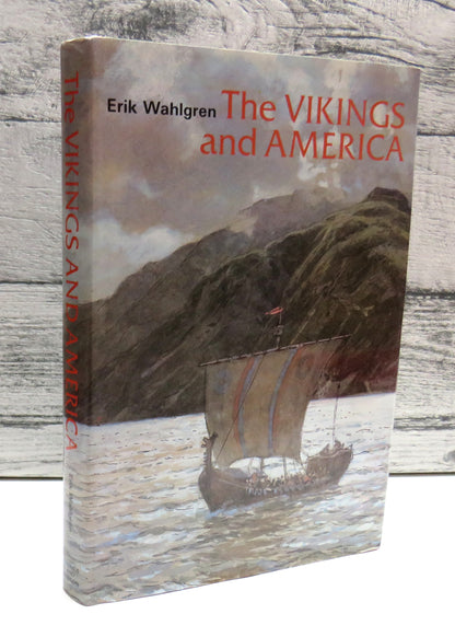 The Vikings and America by Erik Wahlgren with 103 Illustrations, 1986 book front cover
