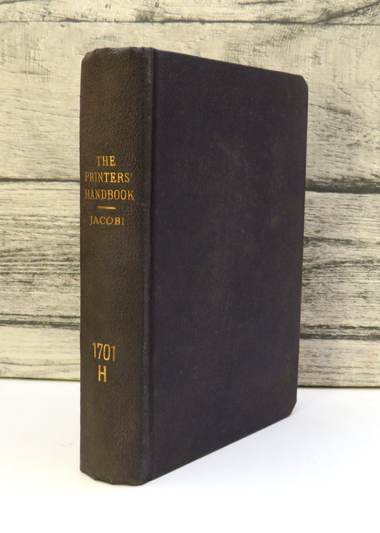 The Printers' Handbook Of Trade Recipes, Hints, and Suggestions Relating To Letterpress and Lithographic Printing, Bookbinding, Stationery, Process Work Etc 1905