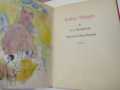 Indian Delight By R. J. McGregor Illustrated By Brian Wildsmith 1958