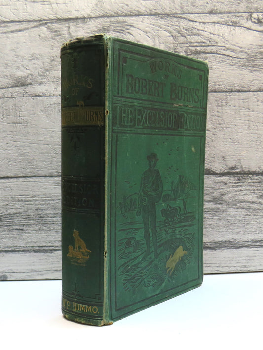 The Complete Works of Robert Burns Including His Correspondence 1882