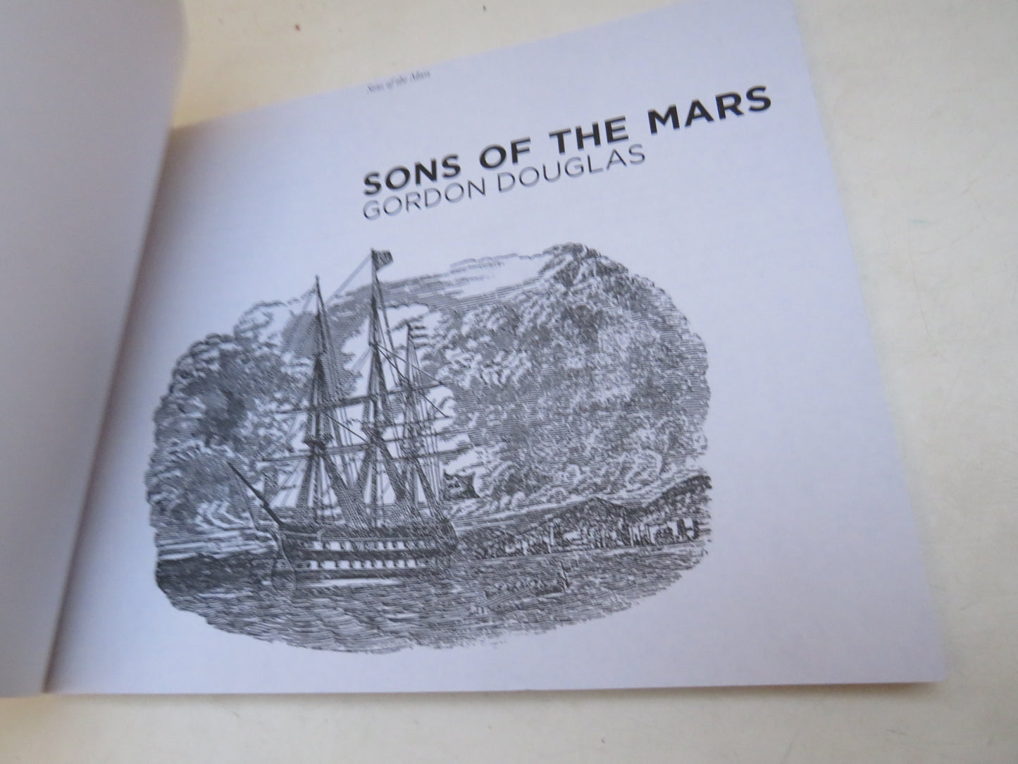 Sons Of The Mars, Further Tales from the Tay's Legndary Training Ship by Gordon Douglas, 2013