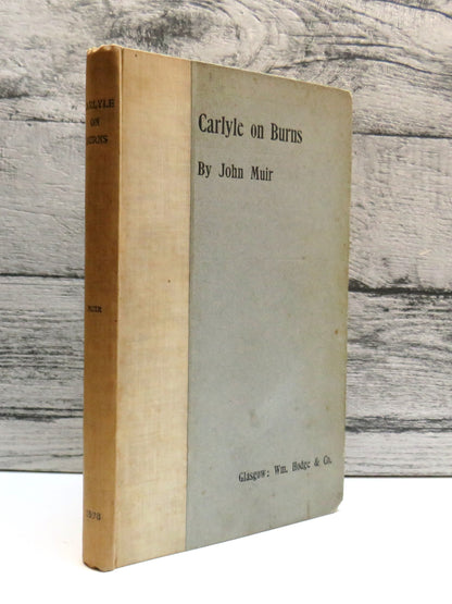 Carlyle on Burns By John Muir 1898