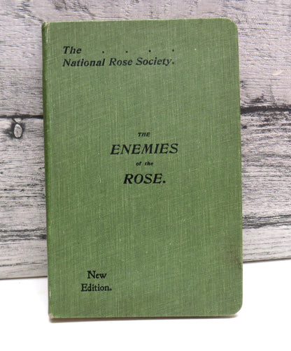 The Enemies of the Rose, The National Rose Society's Handbook on the Insect and Fungus Pests of the  book front cover
