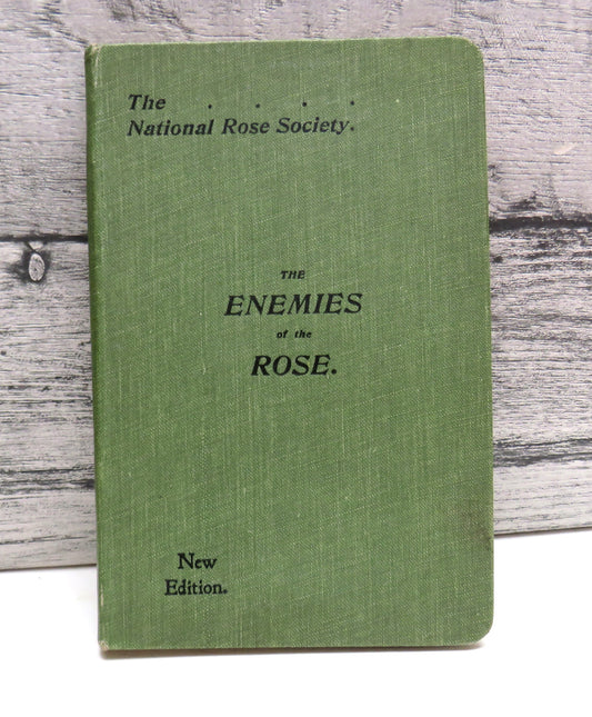 The Enemies of the Rose, The National Rose Society's Handbook on the Insect and Fungus Pests of the Rose by Fred V. Theobald and John Ramsbottom (Gardening Book)