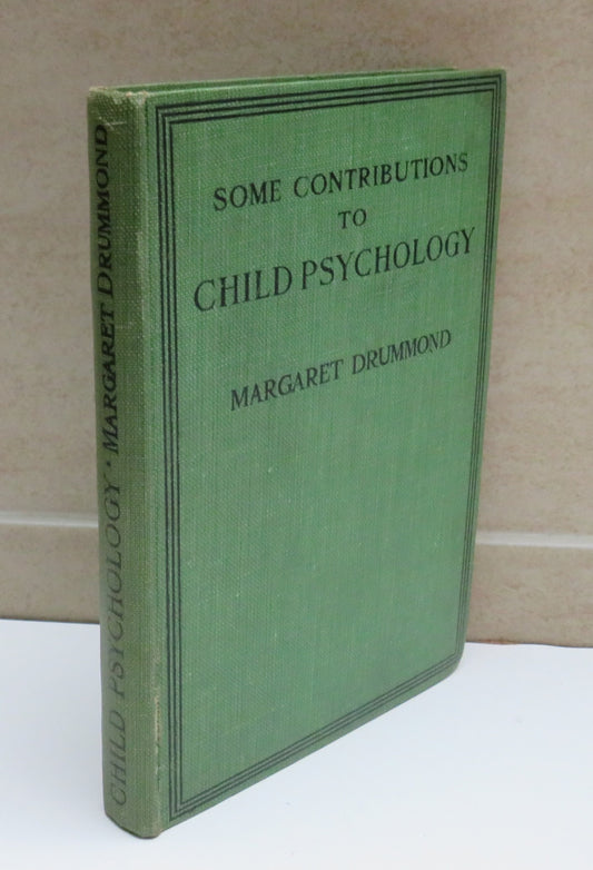 Some Contributions to Child Psychology by Margaret Drummond, 1923