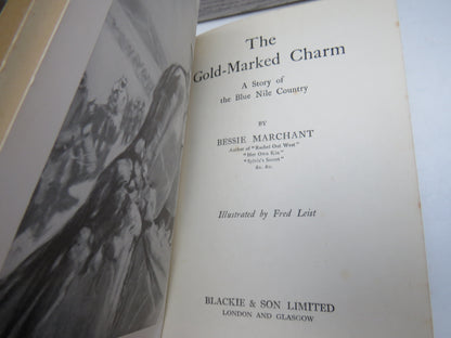 The Gold-Marked Charm A Story of Blue Nile Country By Bessie Marchant