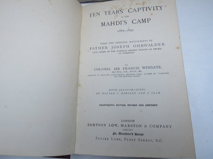 Ten Years Captivity In The Mahdi's Camp 1882-1892 By Colonel Sir Francis Wingate