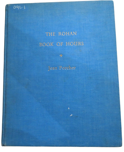 The Rohan Book Of Hours With An Introduction and Notes By Jean Porcher 1959 book front cover