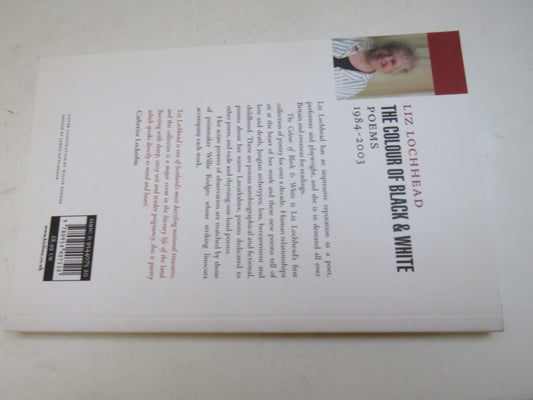 The Colour of Black & White by Liz Lochhead, Poems 1984-2003