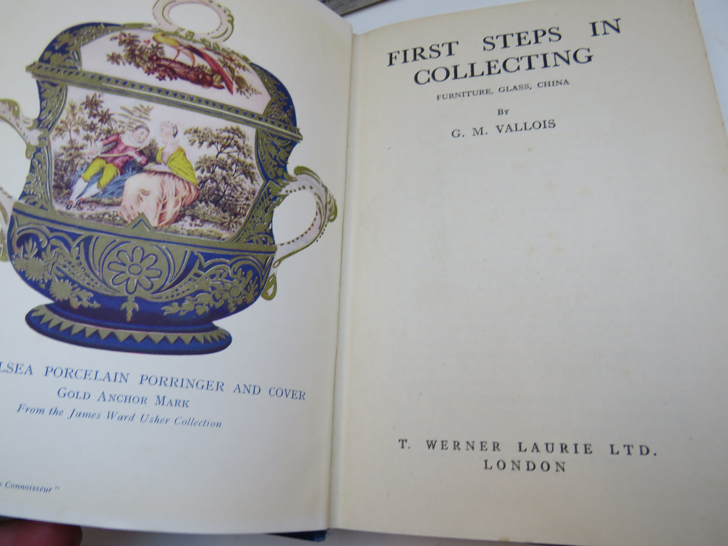 First Steps In Collecting Furniture, Glass, China By G. M. Vallois 1953