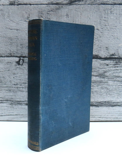 By The Ionian Sea Notes of a Ramble In Southern Italy By George Gissing 1917