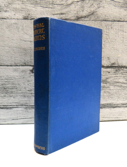 The Real Robert Burns By J. L. Hughes 1922