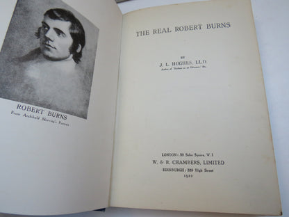The Real Robert Burns By J. L. Hughes 1922