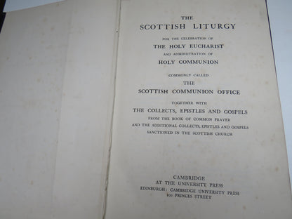 The Scottish Liturgy For The Celebration of the Holy Eucharist and Administration of Holy Communion 1912